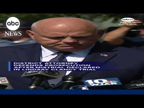 District attorney defends prosecution after mistrial declared in Lindsay Clancy trial