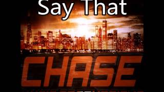 ::Chase Music Productions:: Say That ( Club Banger)