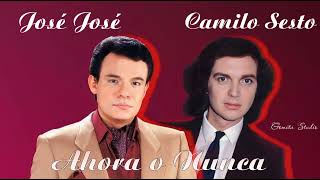 José José y Camilo Sesto - Ahora o Nunca | 1978