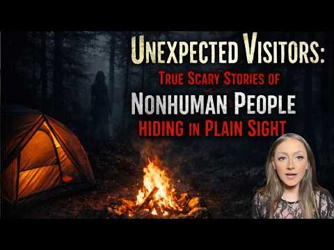 Unexpected Visitors: True Scary Stories of Nonhuman People Hiding in Plain Sight
