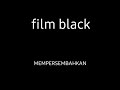 FILM BLACK NO SENSOR
