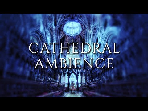 CATHEDRAL AMBIENCE | 1 HOUR of Calming Pipe Organ Music for Meditation, Study, and Sleep