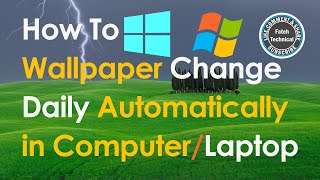 How To Change Wallpaper Daily Automatically in Computer/Laptop