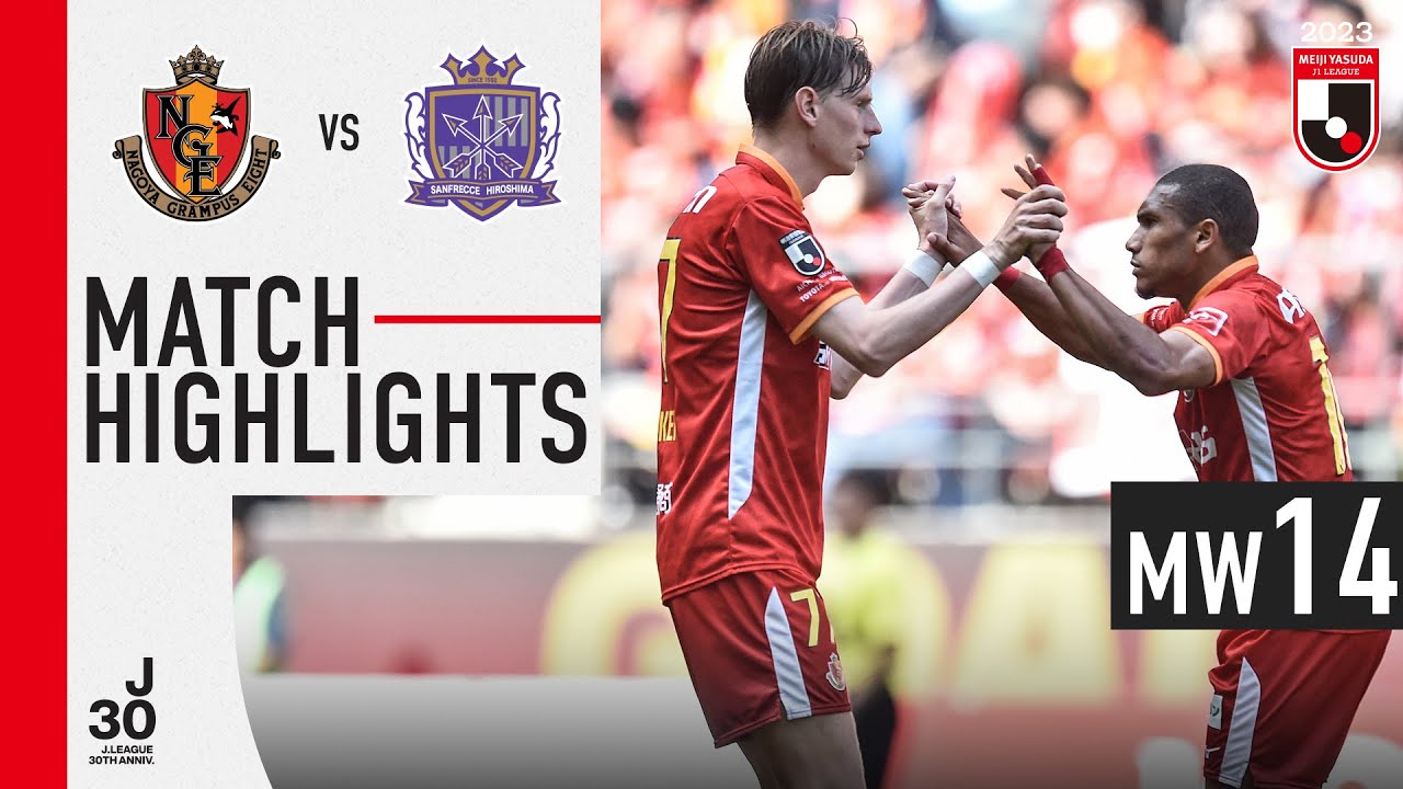 Nagoya Grampus vs Sanfrecce Hiroshima highlights