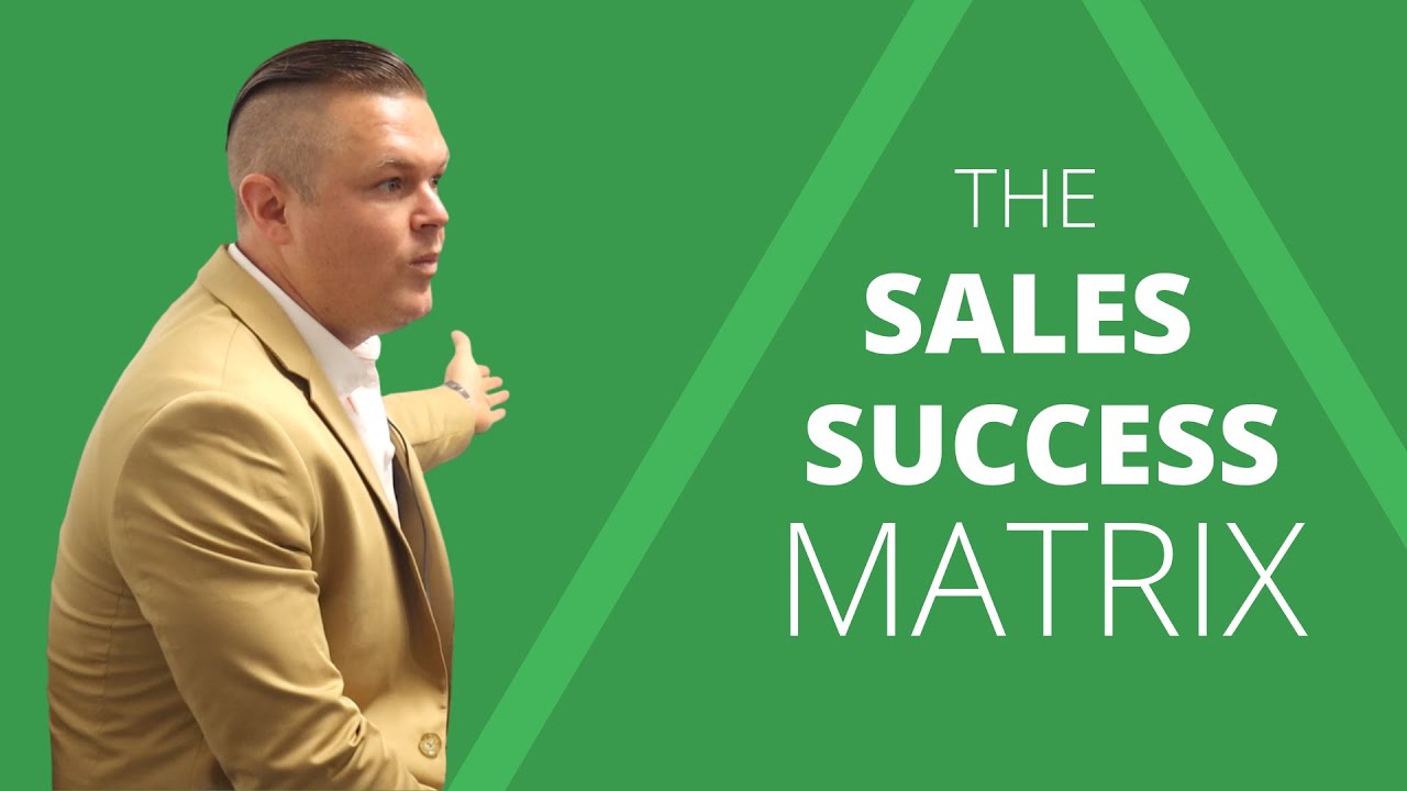 The Sales Success Matrix