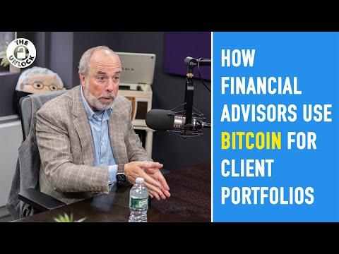 How Financial Advisors Use Bitcoin for Client Portfolios - YouTube