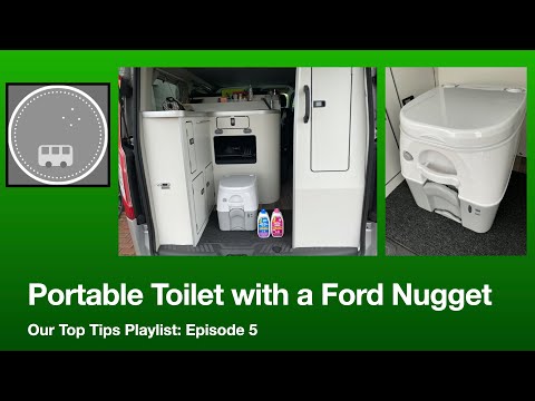 Ford Transit Custom Nugget Family Campervan UK Top Tips Ep 5: Dometic 976 Portable toilet top tips