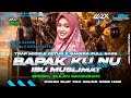 DJ SHOLAWAT BAPAK KU NU IBU MUSLIMAT VIRAL TIKTOK TERBARU 2026 ️ ️ COCOK BUAT CEK SOUND SORE HAR