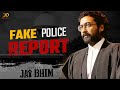 Jai Bhim Fake Police Report Surya Lijomol Jose K Manikandan TJ Gnanavel 2D Entertainment