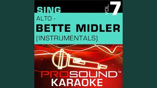 Come Rain Or Come Shine (Karaoke Instrumental Track) (In the Style of Bette Midler)