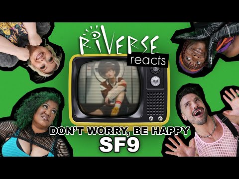 RiVERSE Reacts: 'Don't Worry, Be Happy' by SF9