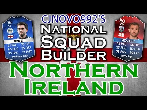 Fifa 16 - NORTHERN IRELAND SQUAD BUILDER !! With TOTS GRIGG & IMOTM McAuley!!!