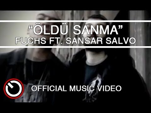 Fuchs (feat. Sansar Salvo) - Öldü Sanma
