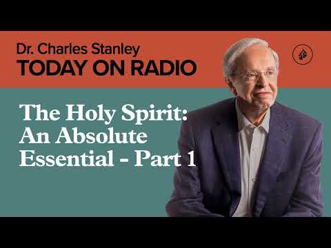 The Holy Spirit: An Absolute Essential - Part 1