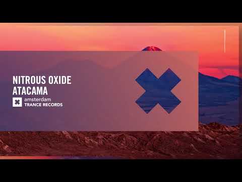 UPLIFTING TRANCE: Nitrous Oxide - Atacama (Amsterdam Trance)