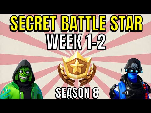 ALL Fortnite season 8 Secret Battle Star Locations week 1 to 2 - Season 8