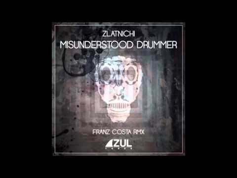 Zlatnichi - Misunderstood Drummer