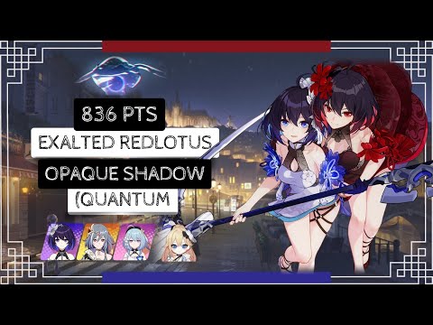 Honkai Impact 3: Exalted RL Opaque Shadow - Quantum (415D) 836 pts - SN HoS SI BD 2*