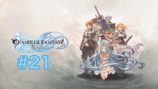 【PS5】GRANBLUE FANTASY: Relink  #21