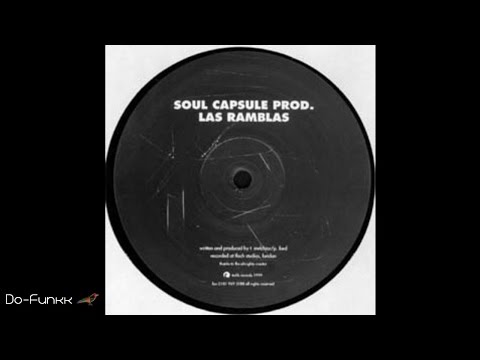 Soul Capsule Prod. -  Las Ramblas (part 3)