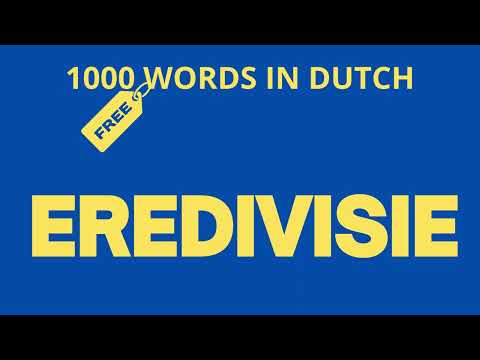 Learn Dutch Words - How To Pronounce Eredivisie