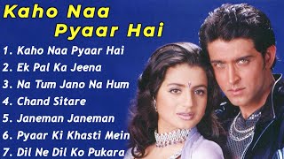 Kaho Naa Pyaar Hai Movie All Songs Hrithik Roshan 