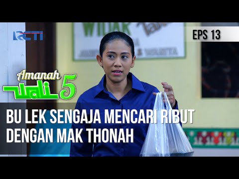 AMANAH WALI 5 - Bu Lek Sengaja Mencari Ribut Dengan Mak Thonah, Kenapa Ya?
