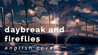daybreak and fireflies ♡ English Cover【rachie】 夜明けと蛍