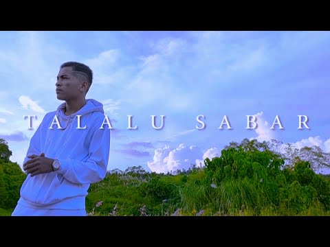 Arngel Hard - (TALALU SABAR) Ft. ILHAM GIBZIE (Official MV)