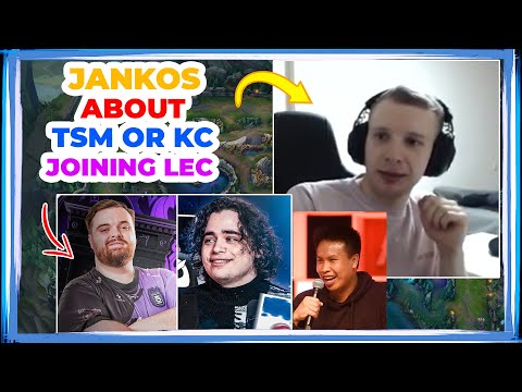 Jankos About KC or TSM Joining LEC 🤔