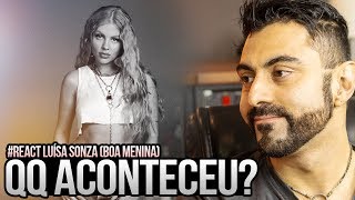 REAGINDO a Luísa Sonza - Boa Menina