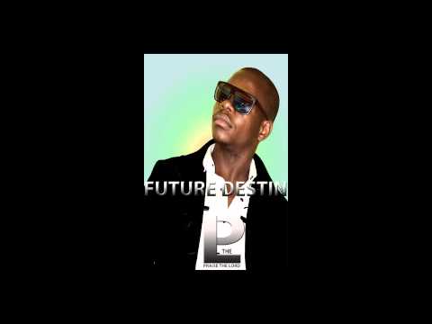 Future Destin - Goodbye ft Sharon