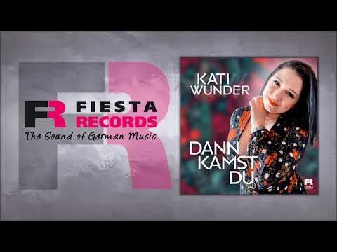 Kati Wunder - Dann Kamst Du (Hörprobe)