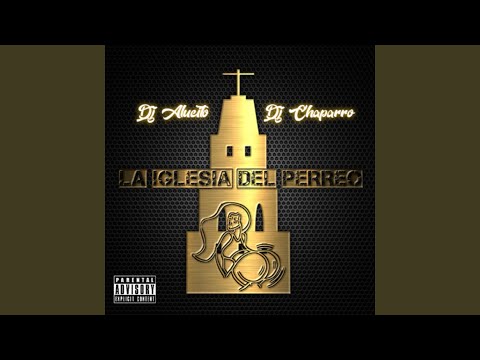 La Iglesia del Perreo