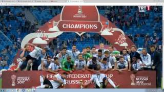 Konfederasyonlar Kupası'nda Almanya şampiyon oldu(Confederations Cup Champion Germany)- 2017