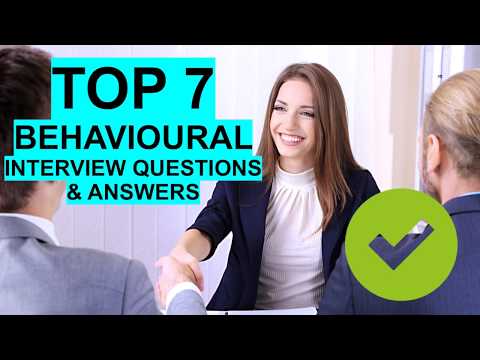 7 BEST Behavioural Interview Questions & Answers!
