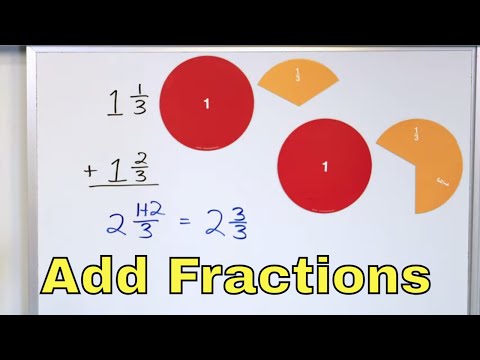 Adding Fraction & Mixed Numbers w/ Common Denominators - Part 1 - [23]