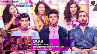 Sharabi   Full Song   Pyaar Ka Punchnama 2   Sharib, Toshi &amp; Raja Hasan