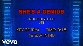 JET - She&#39;s A Genius (Karaoke)