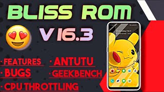 BLISS ROM v16.3 Features, BUGS, AnTuTu, Geekbench, CPU Throttling, Safety Net || BLISS ROM REVIEW