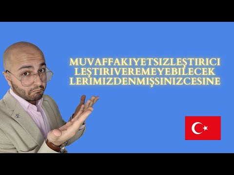 Clases De Turco, #25 - Muvaffakiyetsizleştiricileştiriveremeyebileceklerimizdenmişsinizcesine