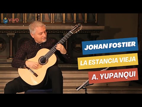 Atahualpa Yupanqui – La Estancia Vieja (Classical Guitar – Johan Fostier)