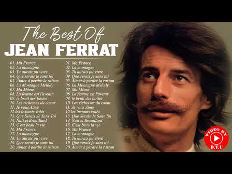 Jean Ferrat Les Plus Grands Tubes - Jean Ferrat Meilleures Chansons - Jean Ferrat Full Album HQ 2021
