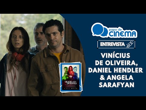 Quase Deserto :: Entrevista com Vinícius de Oliveira, Daniel Hendler e Angela Sarafyan (Exclusivo)