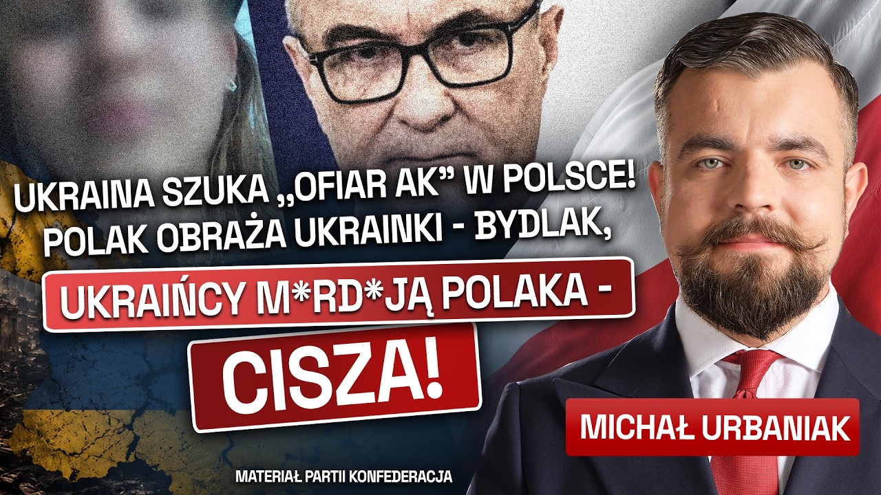 UKRAIŃCY W POLSCE,  SZUKANIE OFIAR I PAKT SENACKI (FILM KONFEDERACJI)