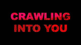 Soul Blind &quot;Crawling Into You&quot;