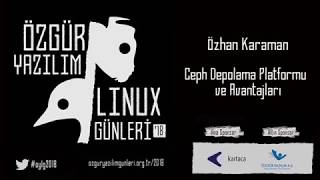Özhan Karaman - Ceph Depolama Platformu ve Avantajları
