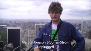 Marcus Jonsson & Johan Ström Unplugged Part 3