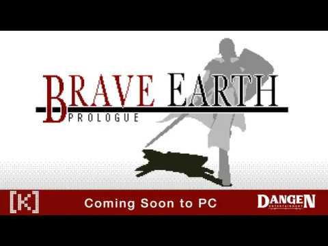 Brave Earth: Prologue - Second Trailer