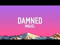 Miguel Damned Lyrics